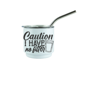 Caution, I have no filter