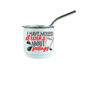 I have Mixed Drinks about Feelings