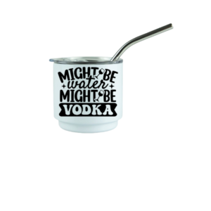 Might be Water, Might be Vodka